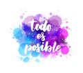 Todo es posible - lettering on watercolor splash