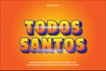 Todos santos editable text effect 3 dimension emboss comic style