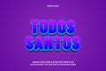 Todos santos editable text effect 3 dimension emboss comic style