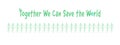 Together we can save the world text with figures standing hand in hand, environmental community Royalty Free Stock Photo
