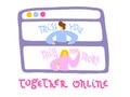 Together online concept. Design of online love or dating. People Characters using Mobile App for Dating and Communication. Woman