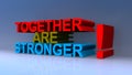 Together are stronger on blue Royalty Free Stock Photo