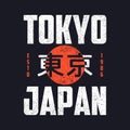 Tokyo slogan, Japan vintage t-shirt design. Retro tee shirt typography print with grunge and inscription in Japanese.