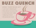 Buzz Quench is the theme of this fun and funky coffee graphic. Royalty Free Stock Photo