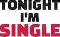 Tonight I`m a single