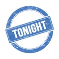 TONIGHT text on blue grungy round stamp