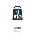 Tonne vector icon on white background. Flat vector tonne icon symbol sign from modern education collection for mobile concept and