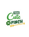 Too Cute To Pinch Quote T-Shirt Royalty Free Stock Photo