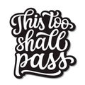 This too shall pass