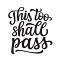 This too shall pass