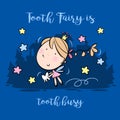 Tooth Fairy is tooth busy - blue background