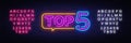 Top 5 Neon Text Vector. Top Five neon sign, design template, modern trend design, night neon signboard, night bright