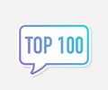 Top 100 - Top one hundred vector colorful speech bubble. Vector illustration.