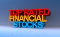 Top rated financial stocks on blue