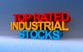 Top rated industrial stocks on blue