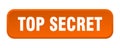 top secret button. top secret square 3d push button. Royalty Free Stock Photo