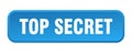 top secret button. top secret square 3d push button. Royalty Free Stock Photo