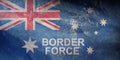 Top view of Australian Border Force 2015, Australia retro flag with grunge texture. Australian patriot and travel concept. no