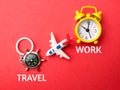 Top view compass,toys airplane and clock with text Travel Work