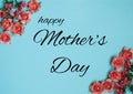 Top View Of Floral Frame Made Of Pink Roses On Blue Background With Happy Mothers Day Lettering