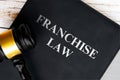 Top view of Franchise Law book with gavel background. Law concept Royalty Free Stock Photo