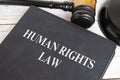 Top view of Human Rights Law book with gavel background. Law concept Royalty Free Stock Photo