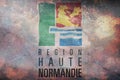 Top view of retroflag former Region of Haute Normandie, France with grunge texture. French patriot and travel concept. no