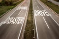 Top View on a Two line wide highway with motivational message against drinking and driving