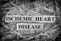 Torn pieces of paper with the words Ischemic Heart Disease