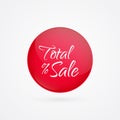 Total Sale vector circle icon. Red isolated symbol. Illustration sign for discount, advertisement, marketing, business, shopping