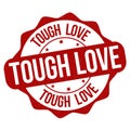 Tough love grunge rubber stamp Royalty Free Stock Photo