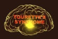 Tourette`s syndrome, medical concept