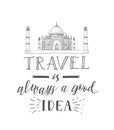 Tourism banner with hand lettering quote. Hand Drawn Sketch of Taj mahal.