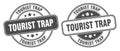Tourist trap stamp. tourist trap label. round grunge sign