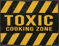 Toxic Cooking Warning Sign Grunge Metal Royalty Free Stock Photo