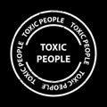 toxic people stamp on black