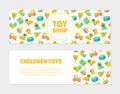 Toy Shop, Children Toys Horizontal Banners Set, Cute Baby Toys Pattern and Place for Text, Design Element Can Be Used