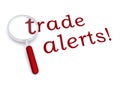 Trade alerts with magnifiying glass