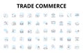 Trade commerce linear icons set. Import, Export, Brokerage, Merchant, Retail, Wholesale, Customs vector symbols and line