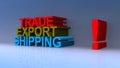 Trade export shipping on blue