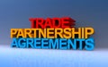 trade partnership agreements on blue