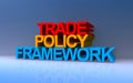 trade policy framework on blue Royalty Free Stock Photo