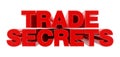 TRADE SECRETS red word on white background illustration 3D rendering