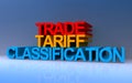 trade tariff classification on blue Royalty Free Stock Photo