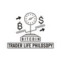 Trader life philosophy vector illustration