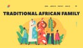 Traditional African Family Landing Page Template. Black Parents, Grandparents, Kids Characters in Native Clothes