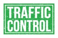TRAFFIC CONTROL, words on green rectangle stamp sign
