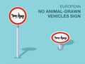 Isolated european no animal-drawn vehicles sign. Front and top view. Royalty Free Stock Photo