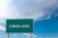 Traffic sign with \'coming soon\' text Royalty Free Stock Photo