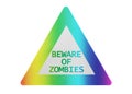 Traffic sign isolated - Beware of zombies Royalty Free Stock Photo